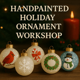Handpainted Holiday Ornament Workshop thumbnail