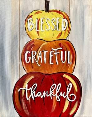 Blessed. Grateful. Thankful. Pumpkins - Paint and sip event at Bierstube Moline in Moline, IL - PaintNite.com