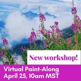 2.5 hr Virtual Workshop: Mountain Flowers Paint Along thumbnail