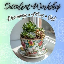 Succulent Workshop: Decoupage. Plant. Gift. thumbnail