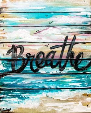 Breathe In The Beach Vibes Wood Sign - Paint and sip event at Sidelines Sports Bar & Grill - Glen Burnie in Glen Burnie, MD - PaintNite.com