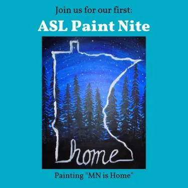 Join us for ASL Paint Nite (Minneapolis, MN) 03/01/2020 — Painting