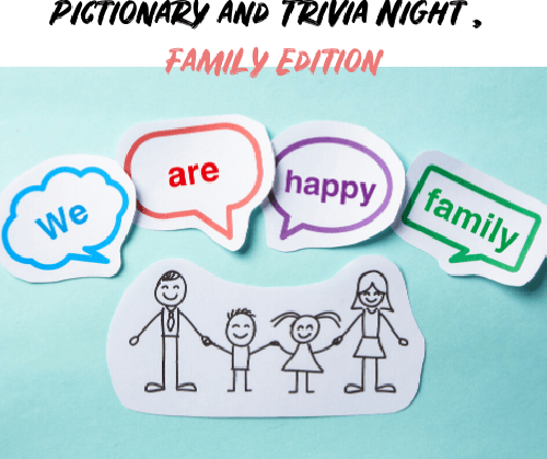 Family Pictionary and Trivia