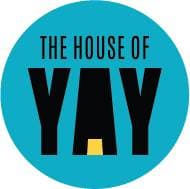The House of Yay